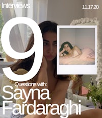 9 interviews with sayna fardaghi